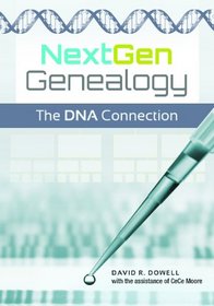 NextGen Genealogy: The DNA Connection