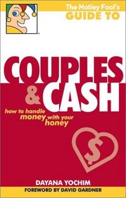 The Motley Fool's Guide to Couples and Cash: How to Handle Money with Your Honey