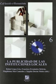 La publicidad de las instituciones locales VIII Congreso de Comunicacion Local (ComLoc 2008) (Spanish Edition)