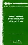 Minority Language Protection in Europe: into a New Decade (Regional or Minority Languages, No.8) (2010)