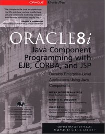 Oracle8i Java Component Programming With EJB, CORBA AND JSP