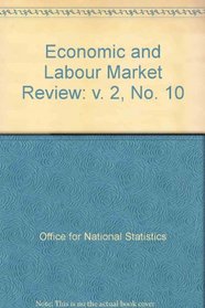 Economic and Labour Market Review: v. 2, No. 10