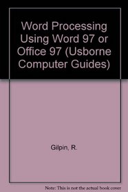 Word Processing for Beginners Using Word 97 or Office 97 (Usborne Computer Guides)