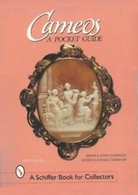 Cameos: A Pocket Guide With Values (Schiffer Book for Collectors)