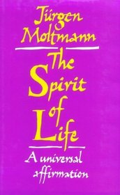 The Spirit of Life: A Universal Affirmation