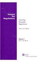 Income Tax Regulations (Winter 2012 Edition), December 2011 (6 Volume set)