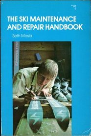 The Ski Maintenance and Repair Handbook