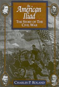 An American Iliad: The Story of the Civil War