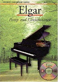 Elgar: Pomp And Circumstance (The Concert Performer Series)