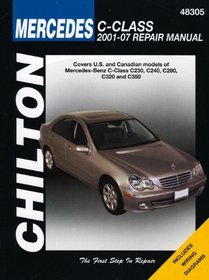 Mercedes-Benz C-Class: 2001 thru 2007 (Chilton's Total Car Care Repair Manual)
