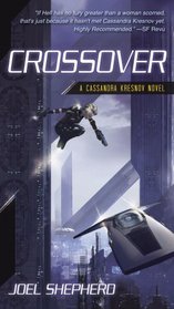 Crossover (Cassandra Kresnov, Bk 1)