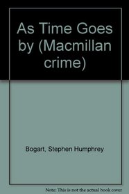 As Time Goes by (Macmillan Crime)