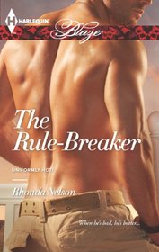 The Rule-Breaker (Uniformly Hot!) (Harlequin Blaze, No 743)