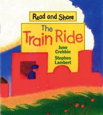 The Train Ride (Turtleback School & Library Binding Edition) (Read and Share (Prebound))