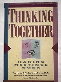 Thinking Together: Making Meetings Work