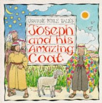 Joseph and His Amazing Coat (Bible Tales Series)