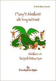 F'Lumps Adventures with Timmy and Friends, Adventure #3: The Great Balloon Caper