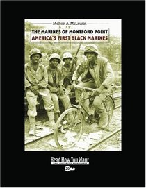 The Marines of Montford Point (EasyRead Super Large 20pt Edition): America's First Black Marines