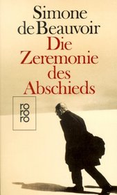 Die Zeremonie des Abschieds und Gesprche mit Jean- Paul Sartre. August - September 1974.