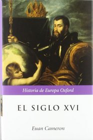 Historia de Europa Oxford. El siglo XVI