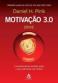 Motivacao 3.0 - Drive (Em Portugues do Brasil)