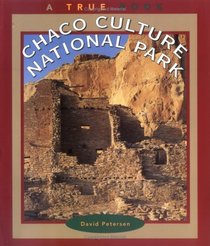Chaco Culture National Park (True Books-National Parks)