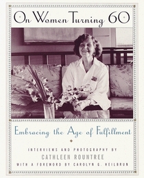 On Women Turning 60 : Embracing the Age of Fulfillment