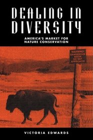 Dealing in Diversity: America's Market for Nature Conservation