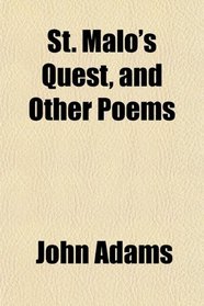 St. Malo's Quest, and Other Poems