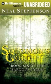 Solomon's Gold: Book Six of the Baroque Cycle