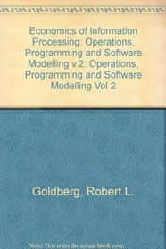 Economics of Information Processing: Operations, Programming and Software Modelling v.2 (Vol 2)
