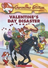 Valentine's Day Disaster (Geronimo Stilton)