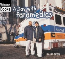 A Day With Paramedics (Turtleback School & Library Binding Edition)
