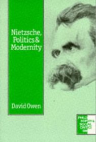 Nietzsche, Politics and Modernity (Philosophy and Social Criticism series)