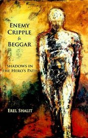 Enemy, Cripple, & Beggar: Shadows in the Hero's Path