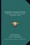Siksha-Samuccaya: A Compendium Of Buddhist Doctrine (1922)