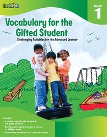 Vocabulary for the Gifted Student Grade 1 (For the Gifted Student): Challenging Activities for the Advanced Learner