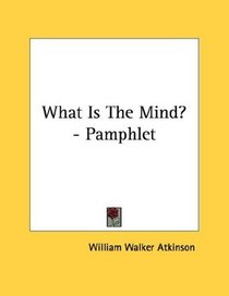 What Is The Mind? - Pamphlet