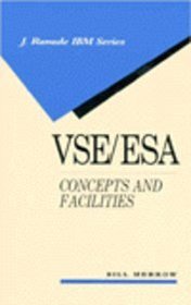Vse/Esa: Concepts and Facilities (J Ranade Ibm Series)