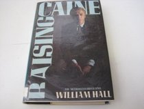 Raising Caine: Authorized Biography of Michael Caine