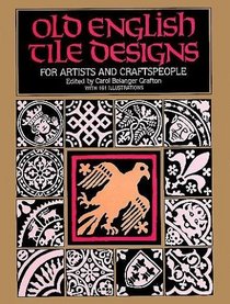 Old English Tile Designs for Artists and Craftspeople (Dover Pictorial Archive Series)