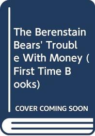 The Berenstain Bears' Trouble With Money