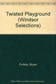 Twisted Playground (Windsor Selections)
