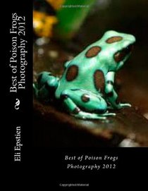 Best of Poison Frogs Photography 2012