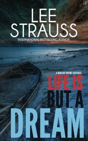 Life is But a Dream: A Marlow and Sage Mystery (A Nursery Rhyme Suspense) (Volume 2)