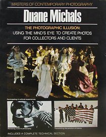 The photographic illusion, Duane Michals (Masters of contemporary photography)