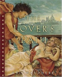The Lover's Path : An Illustrated Novel