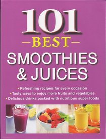 101 Best Smoothies & Juices