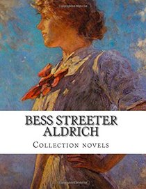 Bess Streeter Aldrich, Collection novels