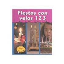 Fiesta Con Velas 123 / Candle Time 123 (Fiestas Con Velas / Candle Time) (Spanish Edition)